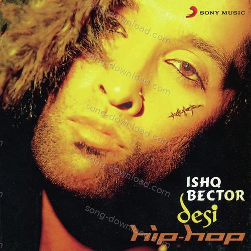 Desi Hip-Hop Ishq Bector MP3 Download